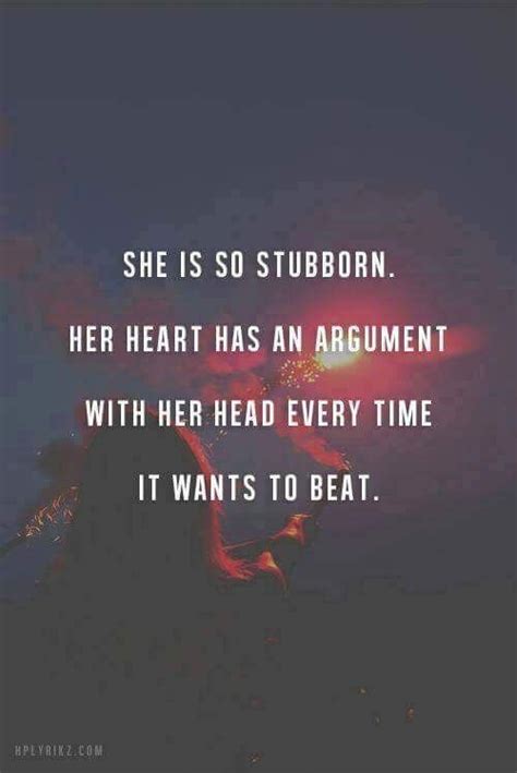 stubborn quotes for her
