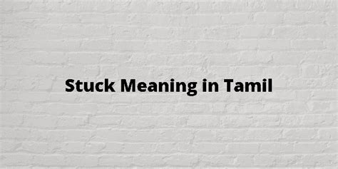 stuck meaning in tamil with example sentence