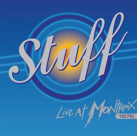 stuff live at montreux 1976