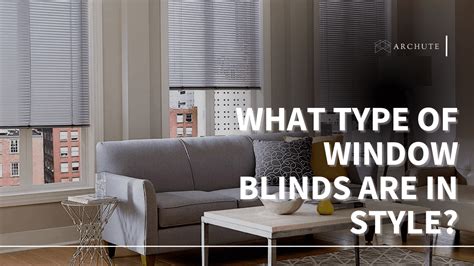 Styles Of Window Blinds