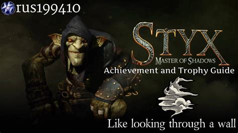 styx master of shadows trophy guide