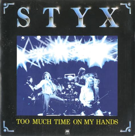 styx songs to much time on my hands