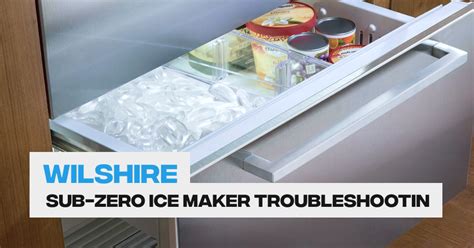 Sub Zero Ice Maker Not Getting Water