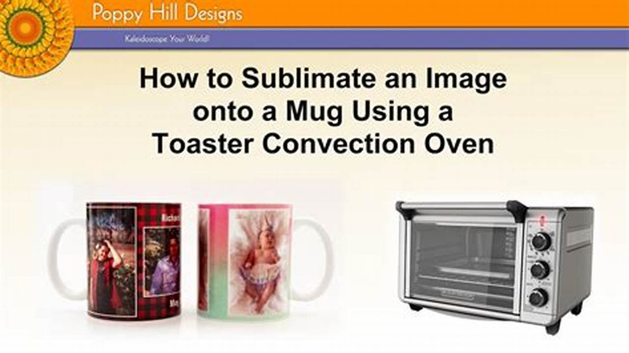 Uncover the Secrets: Perfecting Sublimation Mugs in Your Oven