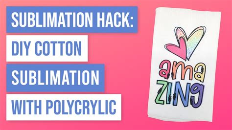 Sublimation On Cotton Using Polycrylic