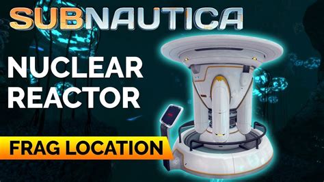 Subnautica Map Nuclear Reactor