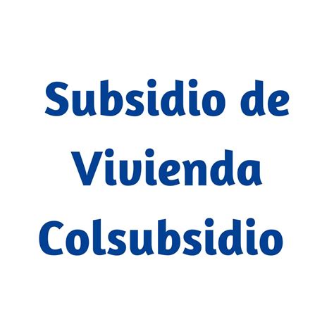 subsidio de arriendo colsubsidio 2023