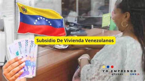 subsidio de vivienda para venezolanos