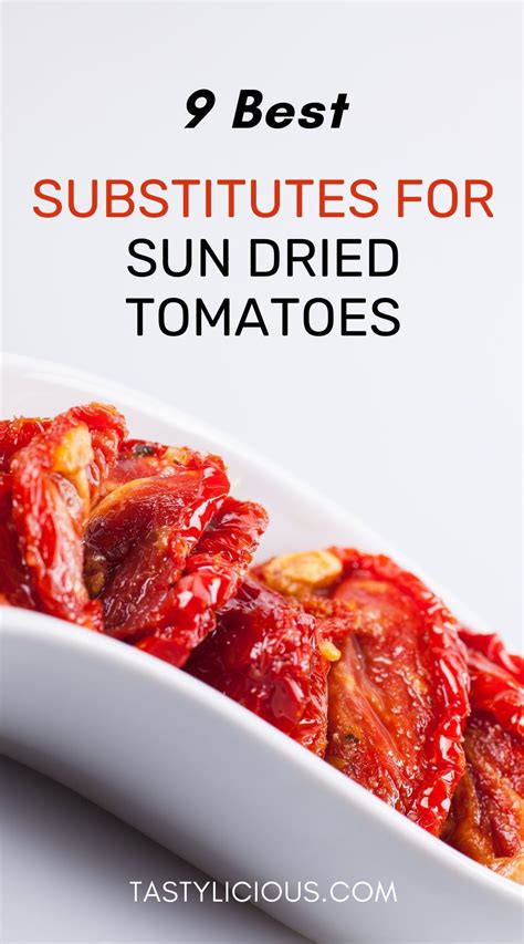 Substitute For Sundried Tomatoes