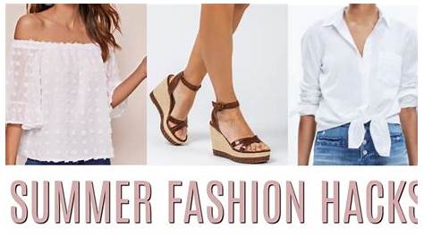 Summer Fashion Hacks