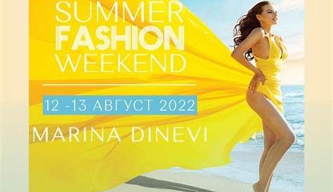 Горещи модни страсти със Summer Fashion Weekend 2022 Summer Fashion