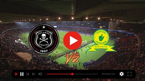 sundowns vs pirates live stream today