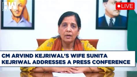 sunita kejriwal press conference