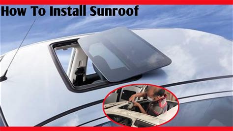 Sunroof Installation Car