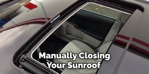 Sunroof Manual Close