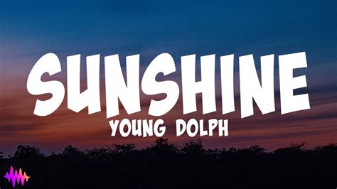 Sunshine lyrics Young Dolph YouTube