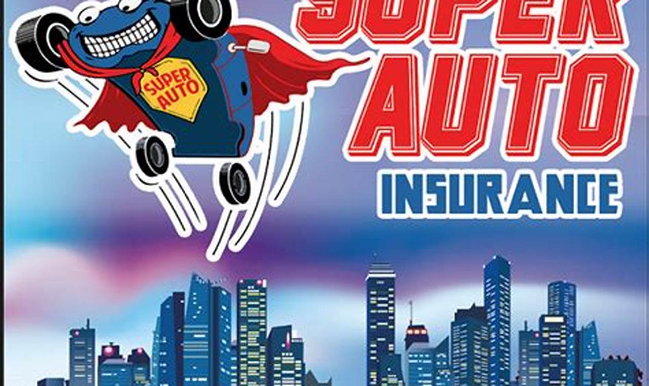 super auto insurance