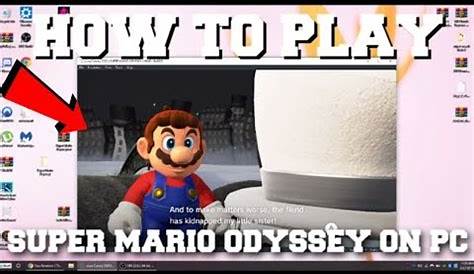 How to play super mario odyssey on pc - delightsop