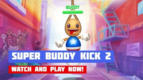 Super Buddy Kick Online Unblocked Games The Advanced Method