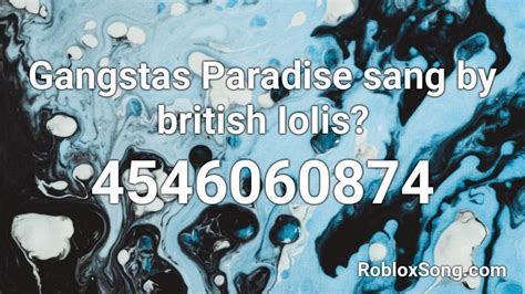super idol x gangstas paradise Roblox ID - Roblox music codes