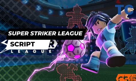 super striker league script pastebin