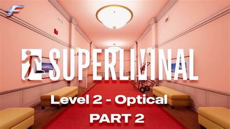 Superliminal Optical Walkthrough