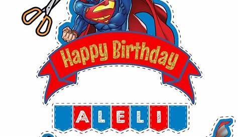 Nice Superman: Free Printable Cake Toppers. Here you have some Free