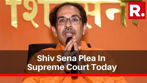 supreme court on shiv sena today