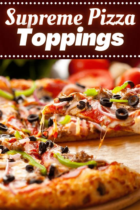 supreme pizza toppings good pizza great pizza