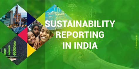 Sustainability Reporting In India: A Comprehensive Overview