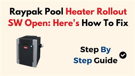 How to Fix Water SW Open on Pool Heater