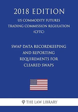 Swap Data Reporting Requirements