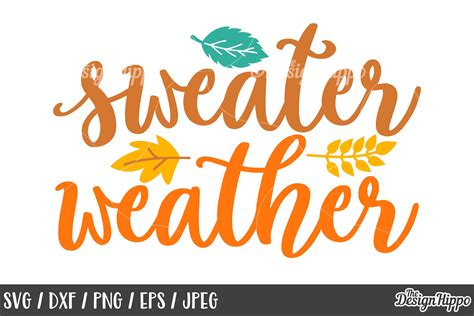 Sweater Weather SVG, Cutting file, Decal (48356) SVGs Design Bundles