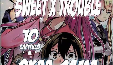 Sweet X Trouble 26 Chapter 26