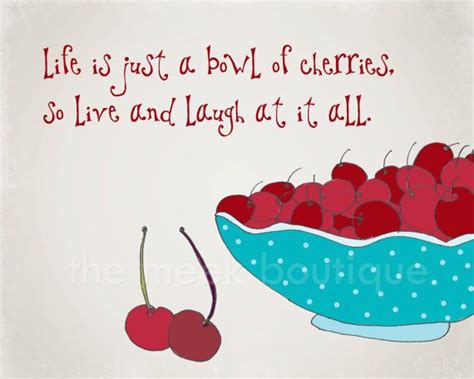 Sweet Cherries Quotes