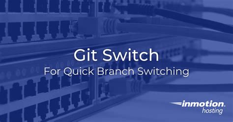 Switch Branch But Keep Changes