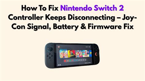 Switch Joy Con Keeps Disconnecting