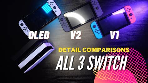 Nintendo Switch OLED Model VS Switch V1 & V2 Comparison YouTube