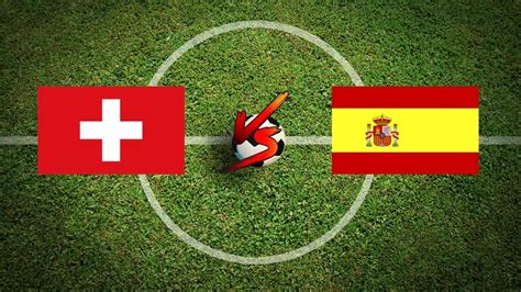 switzerland vs spain prediction