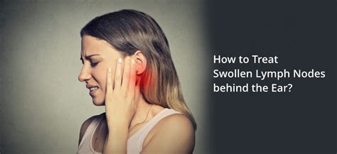 What Do Swollen Lymph Nodes Behind Ear Indicate?