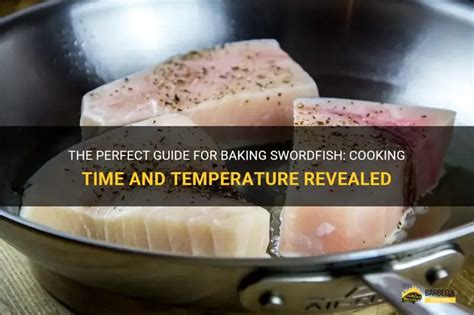 Swordfish Cooking Time