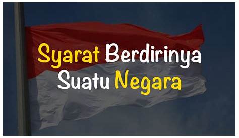 Sebutkan Unsur Unsur Berdirinya Suatu Negara - Berbagai Unsur