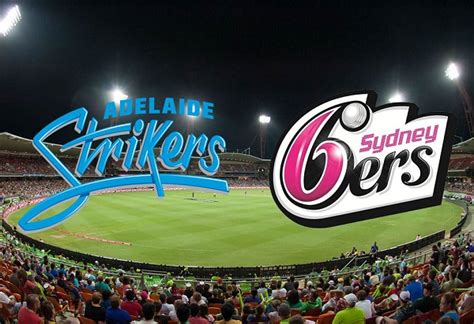 sydney sixers vs adelaide strikers live