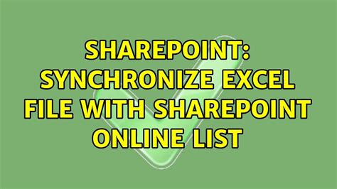 synchronize excel file with sharepoint list