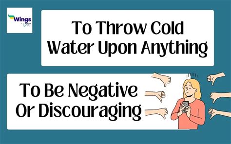 Synonym For Throw Cold Water On