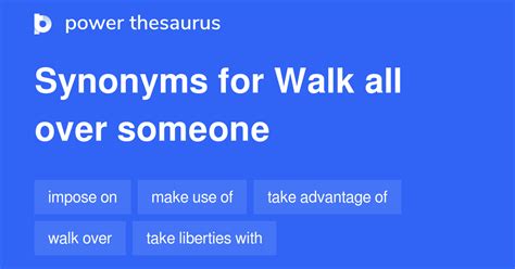 synonym for walking all over someone