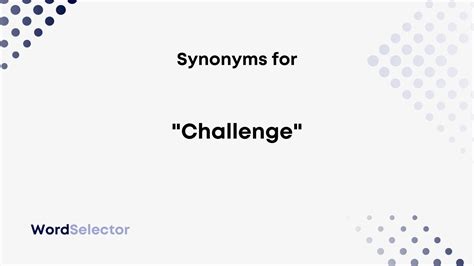 Synonym Greatest Challenge
