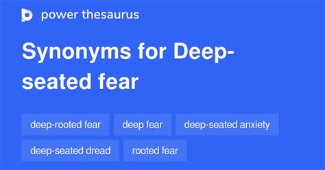 Synonyms Deep Seated Fear