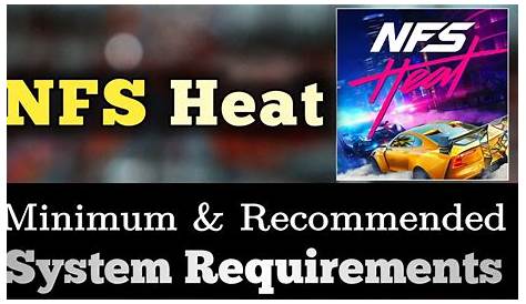 Need For Speed Heat System Requirements Can i run it - Hut Mobile