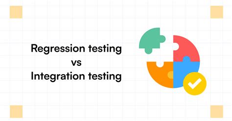 system integration testing vs regression testing